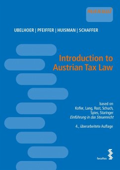 Introduction to Austrian Tax Law - Ubelhoer, Kurt;Pfeiffer, Sebastian;Huisman, Eline