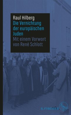 Die Vernichtung der europäischen Juden - Hilberg, Raul