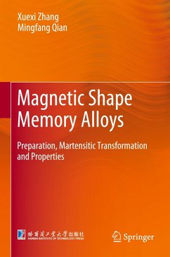 Magnetic Shape Memory Alloys - Zhang, Xuexi;Qian, Mingfang