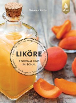 Liköre - regional und saisonal - Oettle, Susanne
