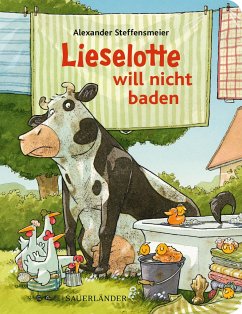 Lieselotte will nicht baden - Steffensmeier, Alexander