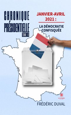 Chronique présidentielle - Tome 2 (eBook, ePUB) - Duval, Frédéric