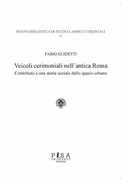 Veicoli cerimoniali nell’antica Roma (eBook, PDF) - Guidetti, Fabio