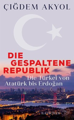 Die gespaltene Republik - Akyol, Çigdem