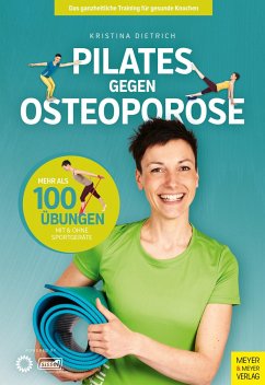 Pilates gegen Osteoporose - Dietrich, Kristina