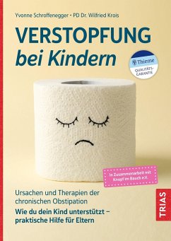 Verstopfung bei Kindern - Schroffenegger, Yvonne;Krois, Wilfried