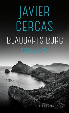 Blaubarts Burg / Terra Alta Bd.3 - Cercas, Javier