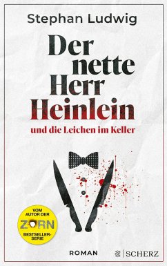 Der nette Herr Heinlein und die Leichen im Keller - Ludwig, Stephan