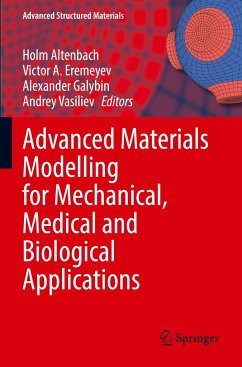 Advanced Materials Modelling for Mechanical, Medical and Biological Applications