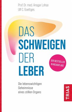 Das Schweigen der Leber - Lohse, Ansgar W.;Goettges, Ulf C.