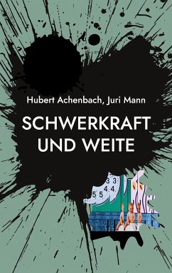 Schwerkraft und Weite (eBook, ePUB) - Achenbach, Hubert; Mann, Juri