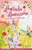 Lowinda Löwenzahn und das Geheimnis der Safranfee / Lowinda Löwenzahn Bd.3