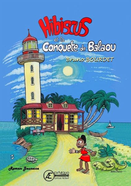 Hibiscus et la conquête de Balaou (eBook, ePUB) Hibiscus et la conquête de Balaou (eBook, ePUB)