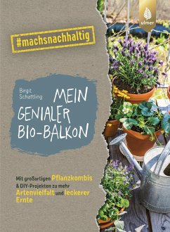 Mein genialer Bio-Balkon - Schattling, Birgit
