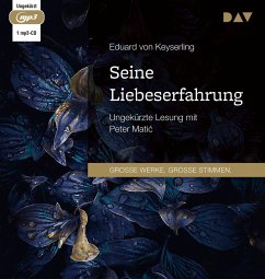 Seine Liebeserfahrung - Keyserling, Eduard von