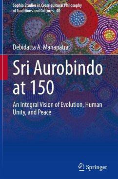 Sri Aurobindo at 150 - Mahapatra, Debidatta A.