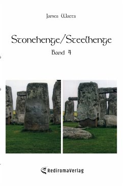 Stonehenge/Steelhenge - Band 4 - Watts, James