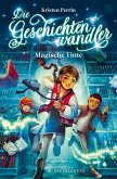 Magische Tinte / Die Geschichtenwandler Bd.1