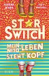 Star Switch - Mein (Dein) Leben steht... - Bild 1