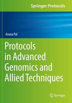 Protocols in Advanced Genomics and Allied Techniques - Pal, Aruna