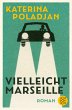 Vielleicht Marseille - Bild 1