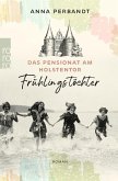 Frühlingstöchter / Das Pensionat am Holstentor Bd.1