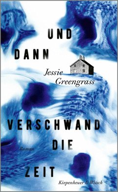 Und dann verschwand die Zeit - Greengrass, Jessie