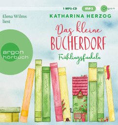 Das kleine Bücherdorf: Frühlingsfunkeln / Das schottische Bücherdorf Bd.2 (1 MP3-CD) - Herzog, Katharina