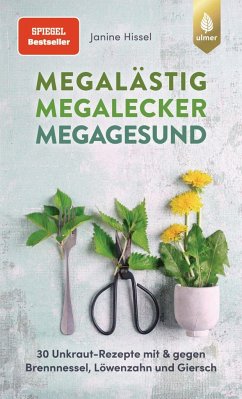 Megalästig - megalecker - megagesund - Hissel, Janine