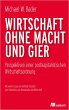 Wirtschaft ohne Macht und Gier (eBook,... - Bild 1