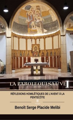 La Parole qui sauve - Tome 1 (eBook, ePUB) - Placide Melibi, Benoît Serge