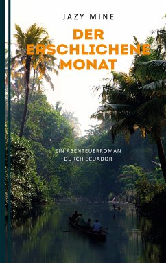 Der erschlichene Monat (eBook, ePUB) - Mine, Jazy