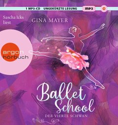Der vierte Schwan / Ballet School Bd.2 (1 MP3-CD) - Mayer, Gina