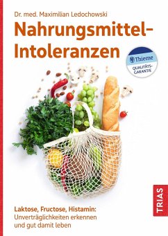 Nahrungsmittel-Intoleranzen - Ledochowski, Maximilian