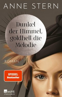 Dunkel der Himmel, goldhell die Melodie / Die Dresden Reihe Bd.1 - Stern, Anne