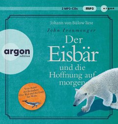 Der Eisbär und die Hoffnung auf morgen - Ironmonger, John