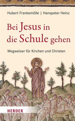Bei Jesus in die Schule gehen - Frankemölle, Hubert;Heinz, Hanspeter