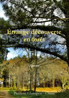 Étrange découverte en forêt - Champon - Chirac, Pierrette