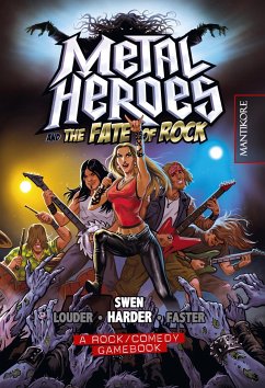 Metal Heroes and the Fate of Rock - Swen, Harder