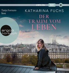 Der Traum vom Leben - Fuchs, Katharina