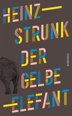 Der gelbe Elefant - Strunk, Heinz
