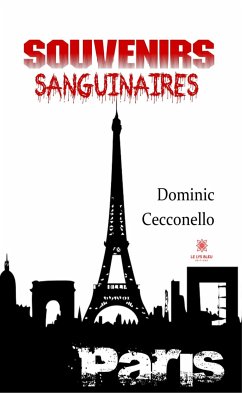 Souvenirs sanguinaires (eBook, ePUB) - Cecconello, Dominic