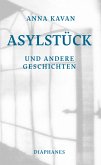 Asylstück und andere Geschichten (eBook, ePUB)
