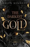 Die Verräterin / The Darkest Gold Bd.2