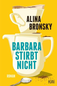 Barbara stirbt nicht - Bronsky, Alina