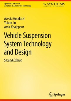 Vehicle Suspension System Technology and Design - Goodarzi, Avesta;Lu, Yukun;Khajepour, Amir