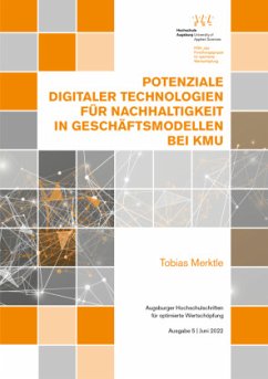Potenziale digitaler Technologien für Nachhaltigkeit in Geschäftsmodellen bei KMU - Merktle, Tobias