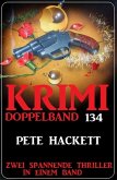 Krimi Doppelband 134 - Zwei spannende Thriller in einem Band! (eBook, ePUB)