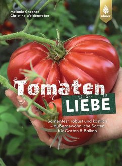 Tomatenliebe - Grabner, Melanie;Weidenweber, Christine