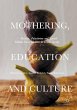 Mothering, Education and Culture - Bild 1